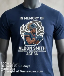 Remembering Aldon Smith, Former Nfl Player Of The Year, Passes Away At Age 36 T Shirt