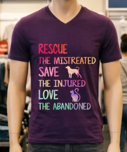 Rescue The Mistreated Save The Injured Love The Abandoned Shirt