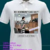 Rex Heuermann Was Sentenced To Life Imprisonment T Shirt White T Shirt 23