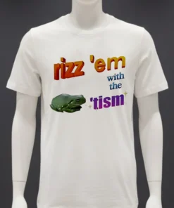 Rizz Em With The Tism Frog Parody Shirt