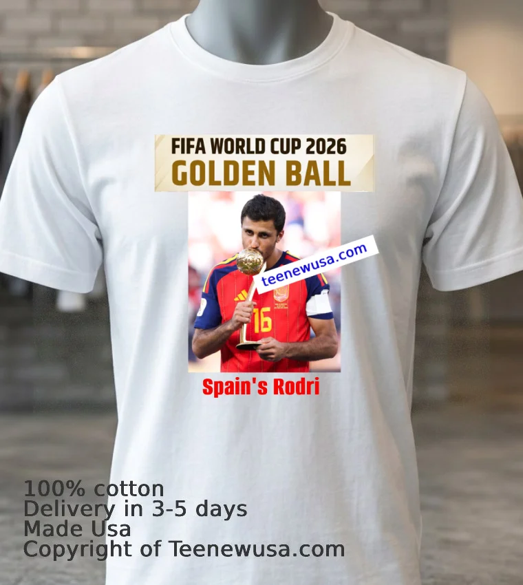 Rodri Spain Win The World Cup 2026 Golden Ball T Shirt - white-t-shirt 3 Rodri Spain Win The World Cup 2026 Golden Ball T Shirt White T Shirt 3