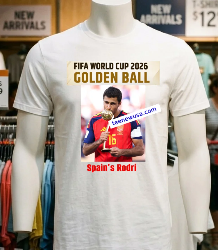 Rodri Spain Win The World Cup 2026 Golden Ball T Shirt White T Shirt 4