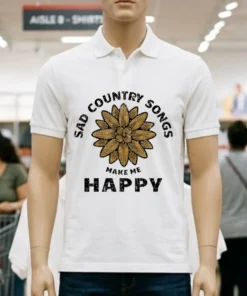 Sad Country Songs Make Me Happy Vintage Shirt