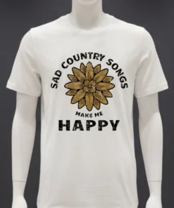 Sad Country Songs Make Me Happy Vintage Shirt