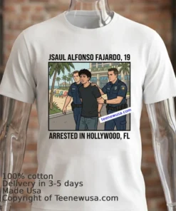 Saul Alfonso Fajardo (19 Years Old, Residing In Hollywood) Was Arrested In Connection With The Margaritaville Resort In Hollywood T Shirt