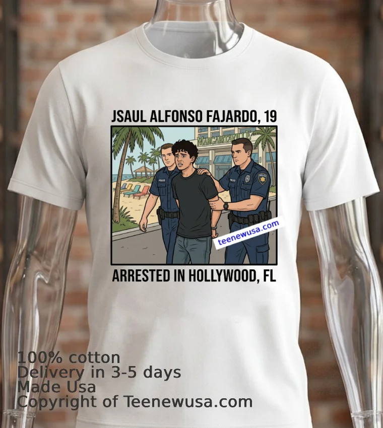 Saul Alfonso Fajardo (19 Years Old, Residing In Hollywood) Was Arrested In Connection With The Margaritaville Resort In Hollywood T Shirt - white-t-shirt 2 Saul Alfonso Fajardo 19 Years Old Residing In Hollywood Was Arrested In Connection With The Margaritaville Resort In Hollywood T Shirt White T Shirt 2