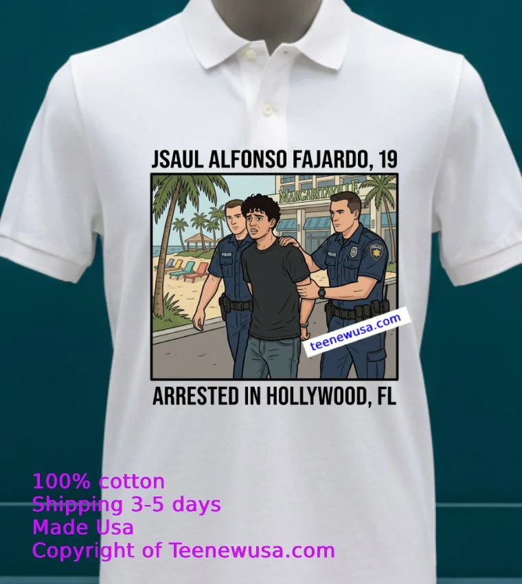 Saul Alfonso Fajardo (19 Years Old, Residing In Hollywood) Was Arrested In Connection With The Margaritaville Resort In Hollywood T Shirt - white-t-shirt 23 Saul Alfonso Fajardo 19 Years Old Residing In Hollywood Was Arrested In Connection With The Margaritaville Resort In Hollywood T Shirt White T Shirt 23
