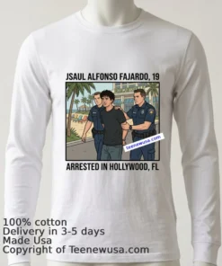 Saul Alfonso Fajardo (19 Years Old, Residing In Hollywood) Was Arrested In Connection With The Margaritaville Resort In Hollywood T Shirt