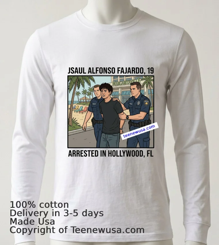 Saul Alfonso Fajardo (19 Years Old, Residing In Hollywood) Was Arrested In Connection With The Margaritaville Resort In Hollywood T Shirt - white-t-shirt 6 Saul Alfonso Fajardo 19 Years Old Residing In Hollywood Was Arrested In Connection With The Margaritaville Resort In Hollywood T Shirt White T Shirt 6