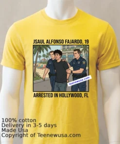 Saul Alfonso Fajardo 19 Years Old Residing In Hollywood Was Arrested In Connection With The Margaritaville Resort In Hollywood T Shirt Yellow T Shirt