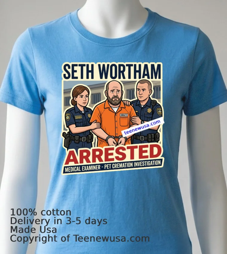 Seth Wortham The Newly Elected Medical Examiner For Sharp County Was Arrested T Shirt Blue Shirt