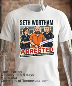 Seth Wortham, The Newly Elected Medical Examiner For Sharp County, Was Arrested T Shirt
