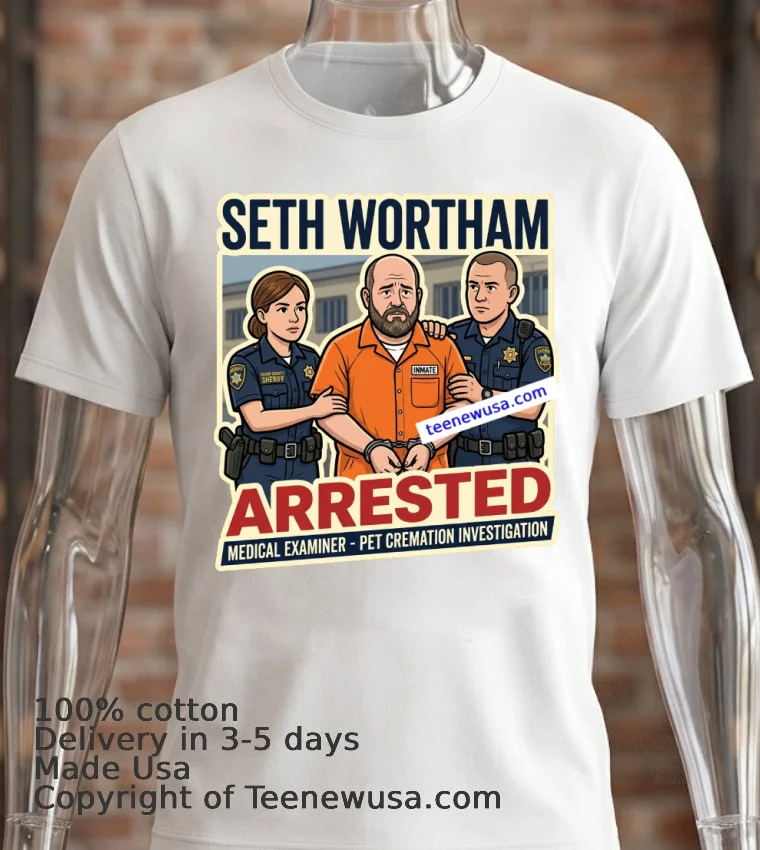 Seth Wortham, The Newly Elected Medical Examiner For Sharp County, Was Arrested T Shirt - white-t-shirt 2 Seth Wortham The Newly Elected Medical Examiner For Sharp County Was Arrested T Shirt White T Shirt 2