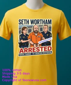 Seth Wortham, The Newly Elected Medical Examiner For Sharp County, Was Arrested T Shirt