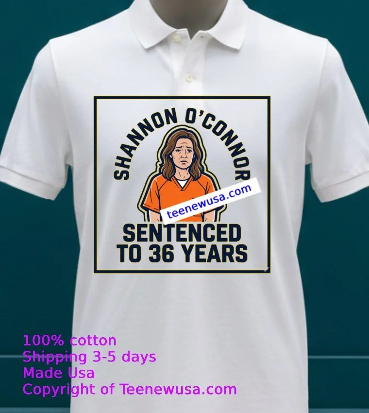 Shannon Oconnor Sentenced To Nearly 36 Years T Shirt White T Shirt 23
