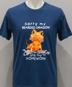 Sorry My Bearded Dragon Ate My Homework Shirt