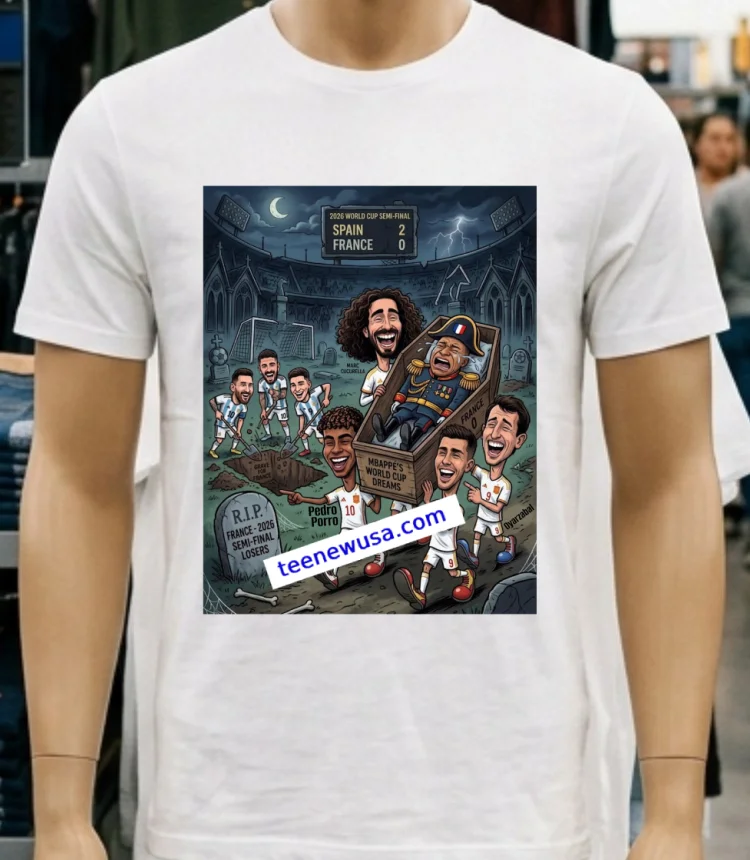 Spain Beat France 2 0 In The 2026 World Cup Semi Final Meme T Shirt - white-t-shirt Spain Beat France 2 0 In The 2026 World Cup Semi Final Meme T Shirt White T Shirt 5