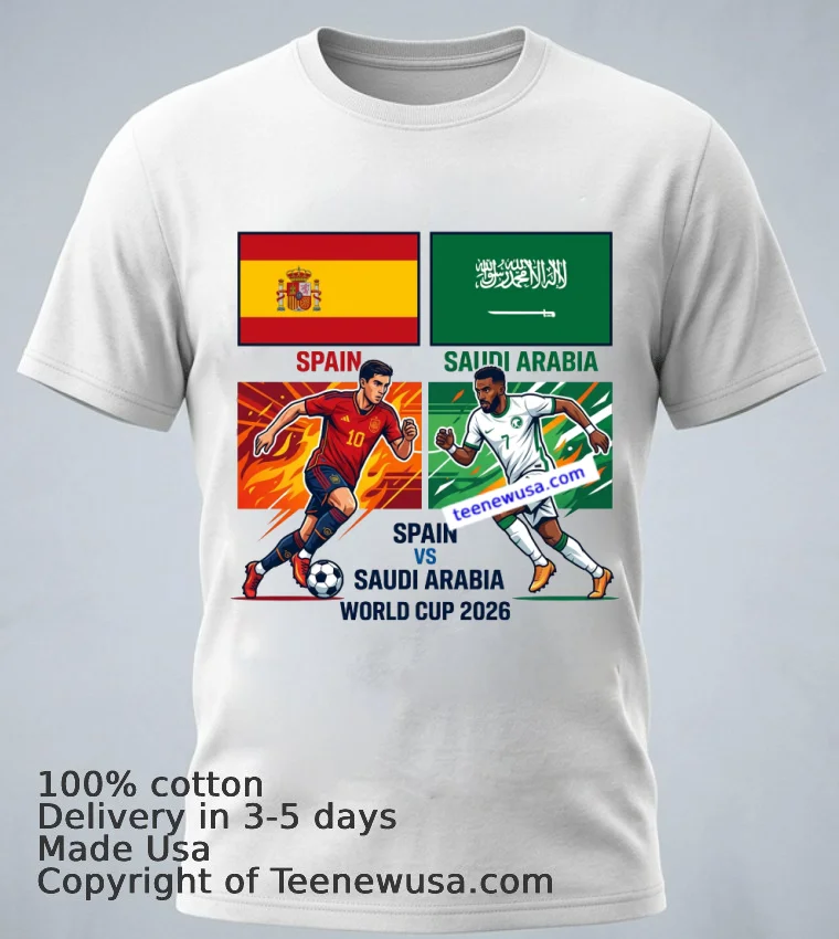 Spain Vs Saudi Arabia World Cup 2026 T Shirt White T Shirt 1