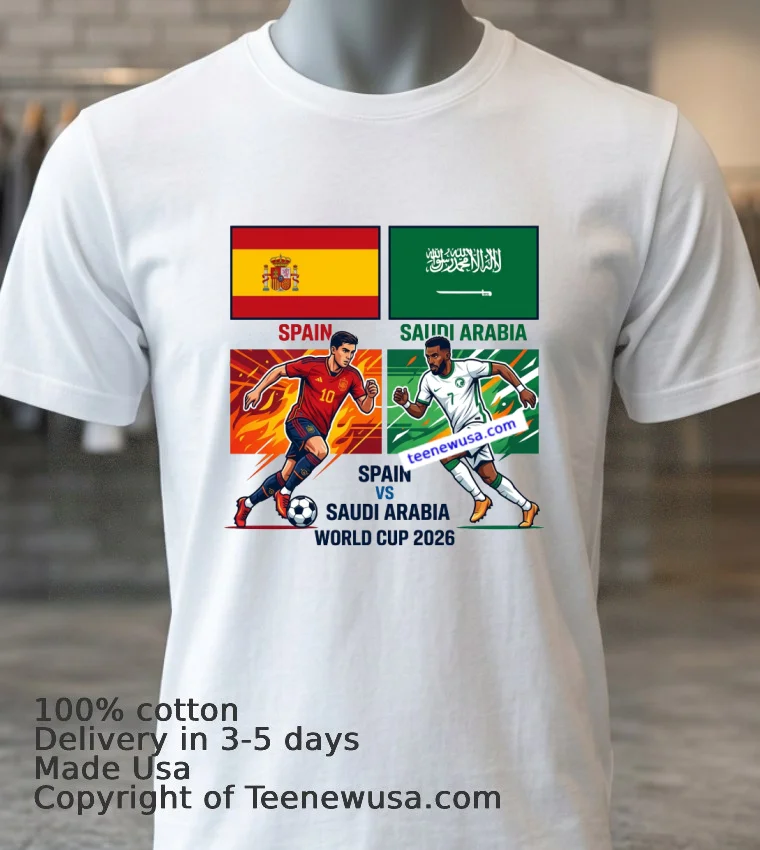 Spain Vs Saudi Arabia World Cup 2026 T Shirt - white-t-shirt 3 Spain Vs Saudi Arabia World Cup 2026 T Shirt White T Shirt 3