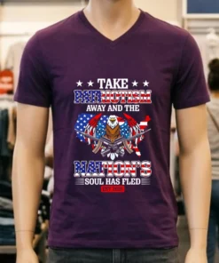 Take Patriotism Away And The Nation’s Soul Has Fled 2025 Shirt