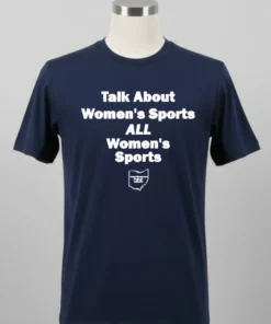 Talk About Women S Sports All Women S Sports Shirt