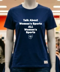 Talk About Women S Sports All Women S Sports Shirt