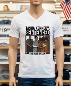 Tasha Kennedy, 33, Has Been Arrested And Charged T Shirt