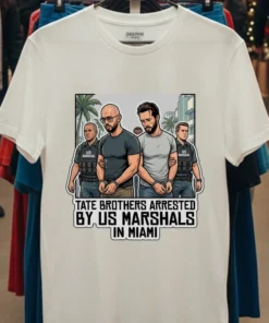 Tate Brothers Arrested By Us Marshals In Miami T Shirt