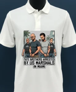 Tate Brothers Arrested By Us Marshals In Miami T Shirt