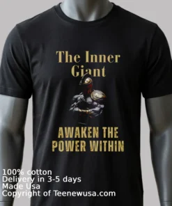 The Inner Giant Awaken The Power Within Shirt