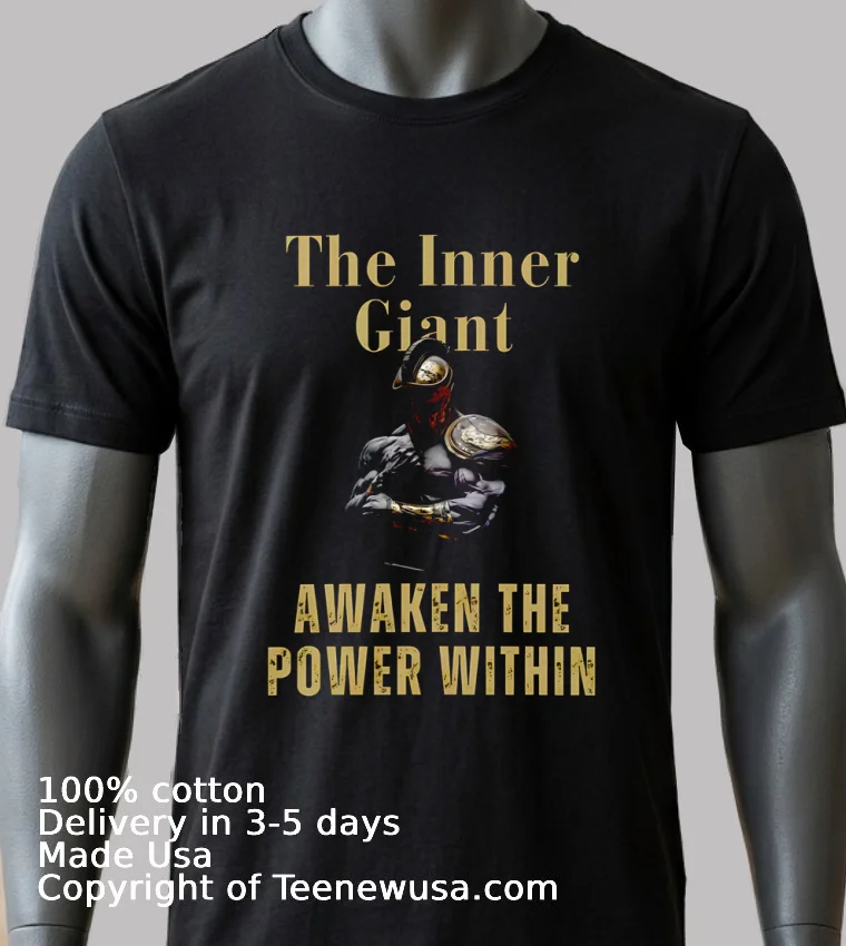 The Inner Giant Awaken The Power Within Shirt - balck-shirt 2 The Inner Giant Awaken The Power Within Shirt Balck Shirt 2