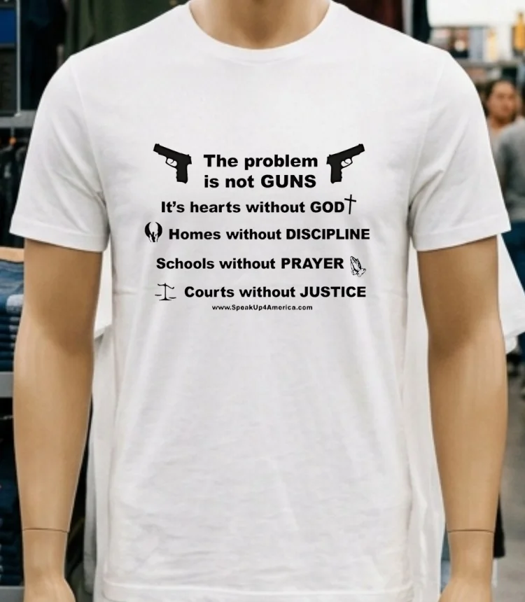 The Problem Is Not Guns Pro God Prayer Justice Shirt - white-t-shirt The Problem Is Not Guns Pro God Prayer Justice Shirt White T Shirt 2