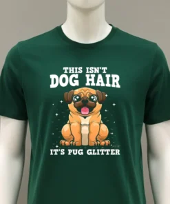 This Isn T Dog Hair It S Pug Glitter Shirt
