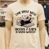 Time Spent With Books And Cats Is Never Wasted Shirt White T Shirt 1