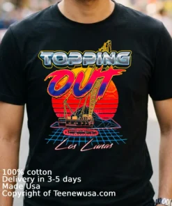 Topping Out Los Lunas Shirt