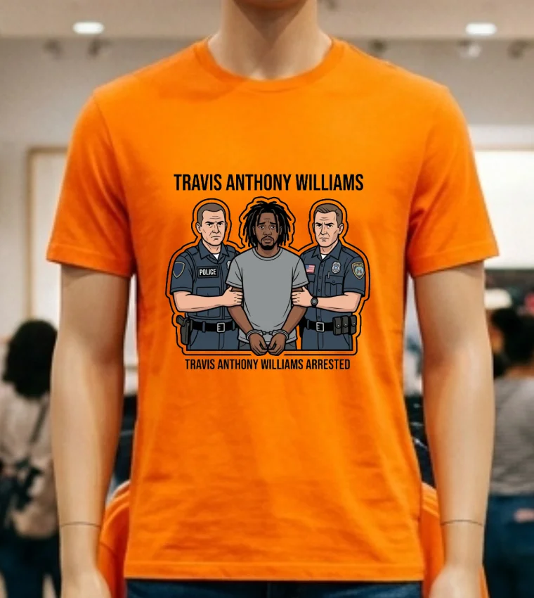 Travis Anthony Williams Arrested By Police T Shirt - orange-shirt Travis Anthony Williams Arrested By Police T Shirt Orange Shirt