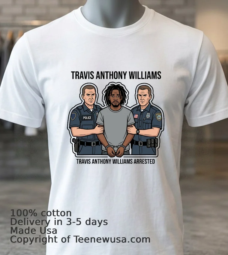 Travis Anthony Williams Arrested By Police T Shirt - white-t-shirt 3 Travis Anthony Williams Arrested By Police T Shirt White T Shirt 3