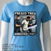 Trey Davis 26 Rapper Fresco Trey Has Been Arrested By Police T Shirt Blue Shirt