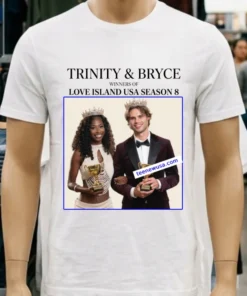 Trinity And Bryce Have Been Crowned The Winners Of ‘Love Island Usa’ Season 8 T Shirt