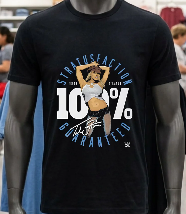 Trish Stratus 100 Percent Stratusfaction Wwe Signature Shirt Balck Shirt 2