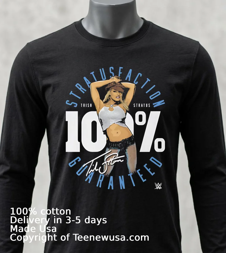 Trish Stratus 100 Percent Stratusfaction Wwe Signature Shirt Balck Shirt