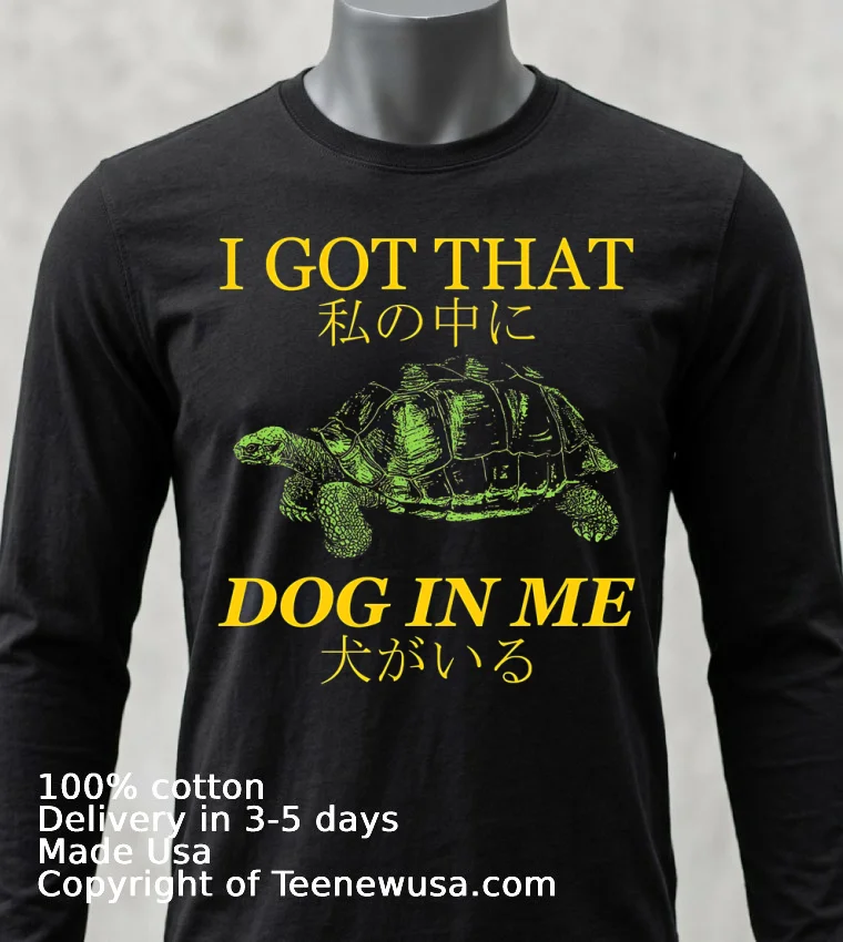 Tulen I Got That Dog In Me Shirt Balck Shirt