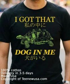 Tulen I Got That Dog In Me Shirt