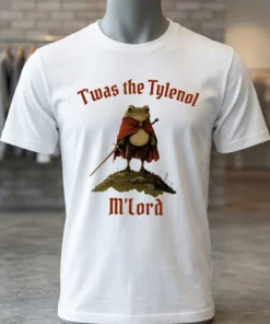 Twas The Tylenol Mlord Shirt