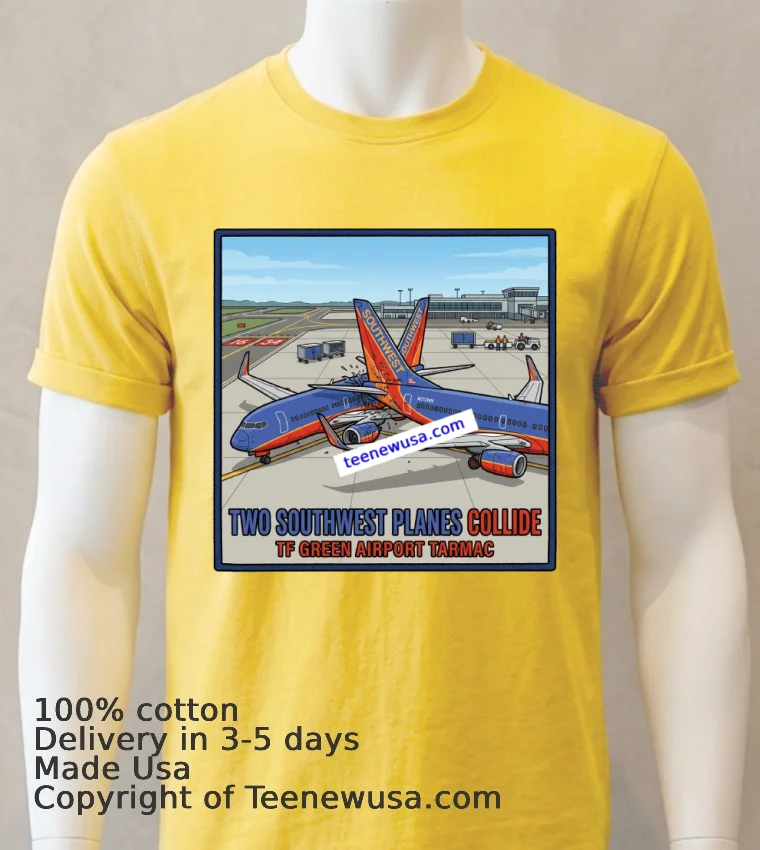 Two Southwest Planes Collide On Tf Green Airport Tarmac T Shirt Yellow T Shirt