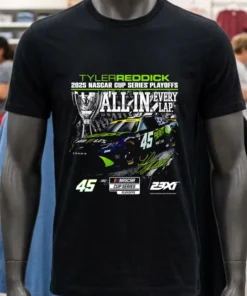 Tyler Reddick Checkered Flag Sports 2025 Nascar Cup Series Playoffs All In Every Lap Shirt