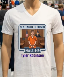 Tyler Robinson (22 Years Old) Was Prosecuted In Court And Sentenced To Prison T Shirt
