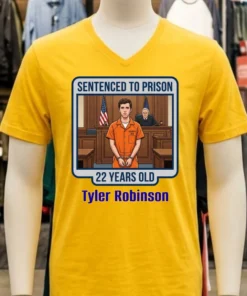 Tyler Robinson (22 Years Old) Was Prosecuted In Court And Sentenced To Prison T Shirt