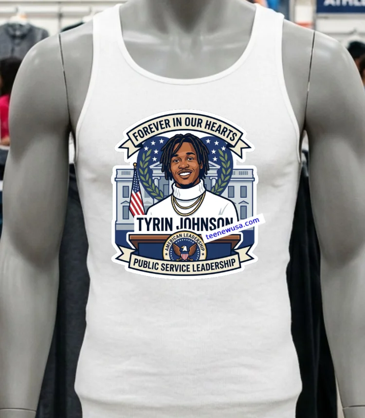 Tyrin Johnson Will Forever Remain In Our Hearts T Shirt White T Shirt 2