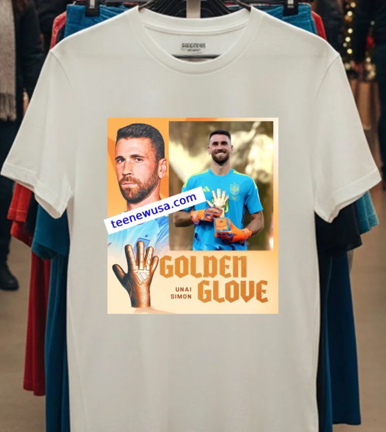 Unai Simon Wins The Golden Glove World Cup 2026 T Shirt T Shirt - white-t-shirt Unai Simon Wins The Golden Glove World Cup 2026 T Shirt T Shirt White T Shirt